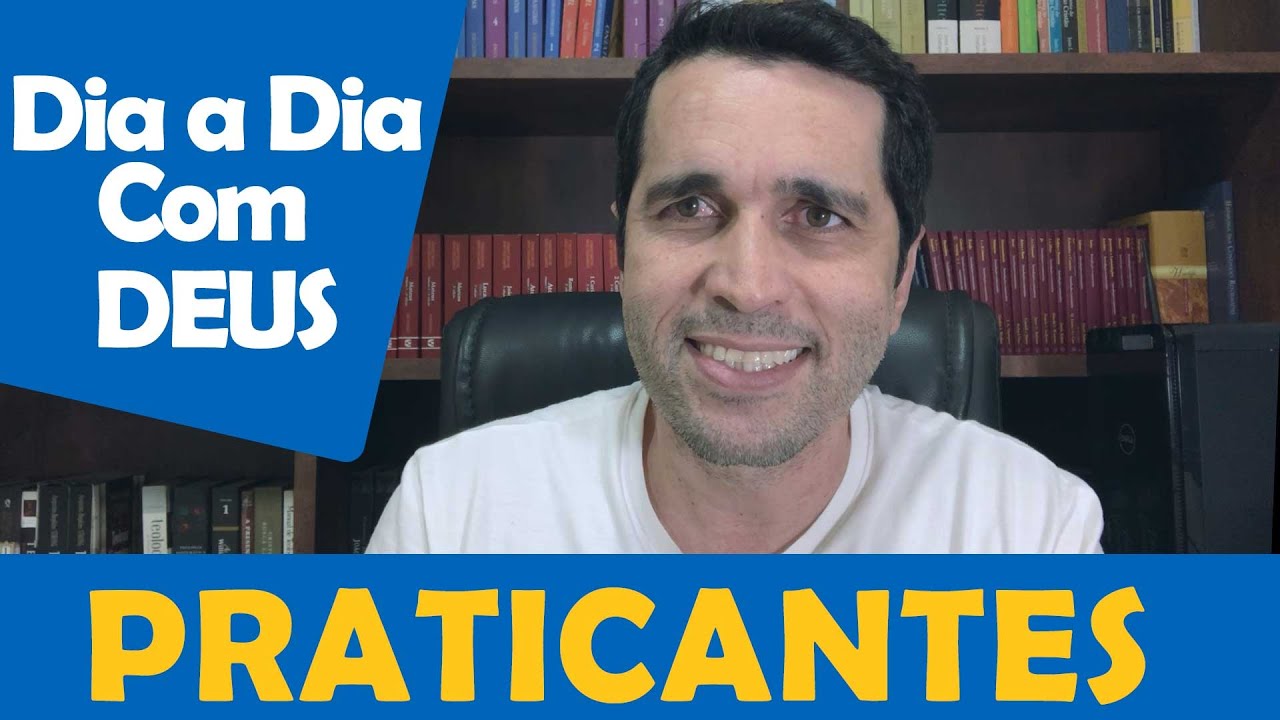 DIA A DIA COM DEUS - "Seja Praticante Da Palavra" - Paulo Junior