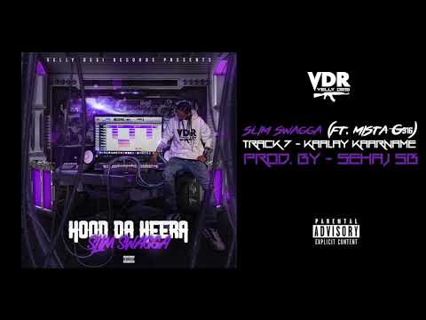 Slim Swagga feat. Mista G916 - Kaalay Kaarname (Official Audio) | Prod. By - Sehaj SB |