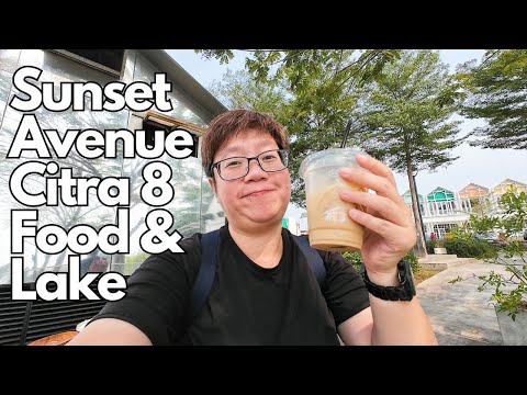 Sunset Avenue Citra 8 Jakarta - Food, Coffee, Walking and Boating at the Lake