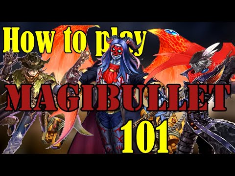 How to Play Magical Musket 101