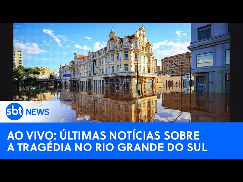 AO VIVO: últimas notícias sobre a tragédia no Rio Grande do Sul #riograndedosul