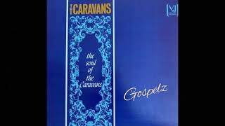 The Caravans (1963) “Jesus In Me”