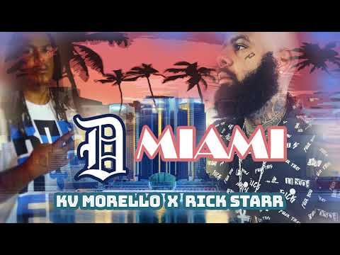 KV Morello x RickStarrDidIt - D Miami (Audio)