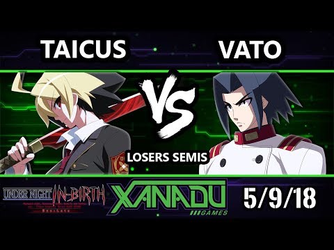 F@X 301 UNIST - Taicus (Hyde) Vs. Vato (Akatsuki) - Under Night In-Birth Losers Semis
