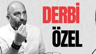 DEV DERBİYE BİR GÜN KALDI.. | İSMAİL KARTAL İÇİN SON ŞANS | DERBİ MAÇI İÇİN MUHT