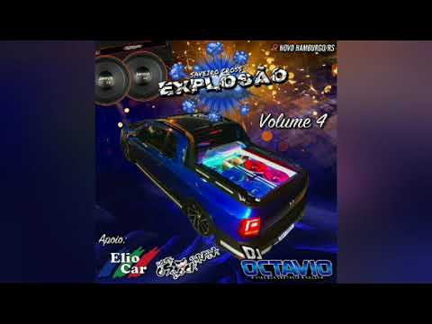 SAVEIRO CROSS EXPLOSÃO (VOLUME 04) - DJ OCTAVIO RS