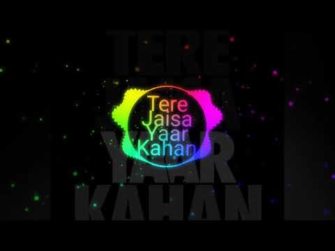 download lagu mp3 mp4 Tere Jaisa Yaar Kahan Remix Ringtone, download lagu Tere Jaisa Yaar Kahan Remix Ringtone gratis, unduh video klip Tere Jaisa Yaar Kahan Remix Ringtone