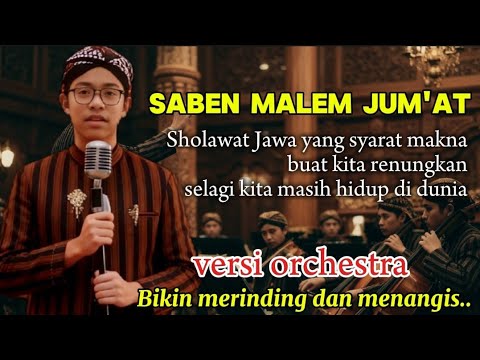 Saben Malem Jum’at – Versi Orchestra | Instrumental Religi Jawa yang Menenangkan
