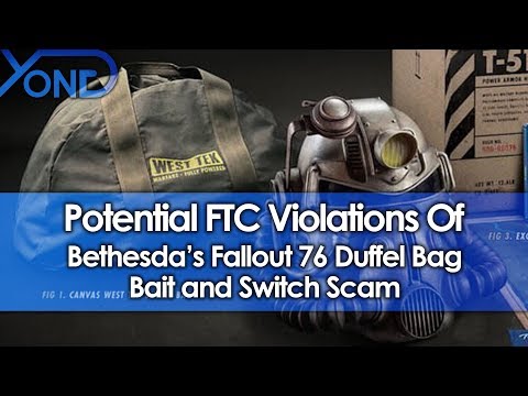Potential FTC Violations of Bethesda's Fallout 76 Duffel Bag Scam