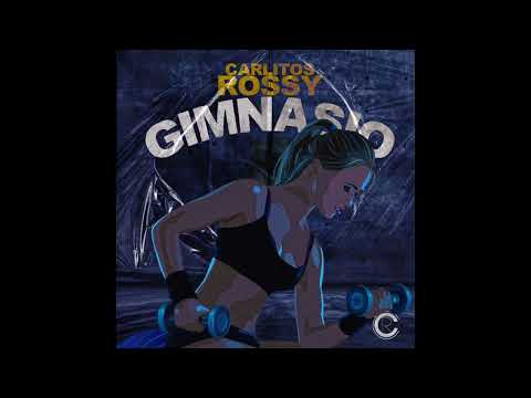Carlitos Rossy ❌ Gimnasio (Audio Oficial) #carlitosrossy #cromusic #gimnasio  #newmusic