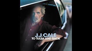 JJ Cale &quot;Fancy Dancer&quot;