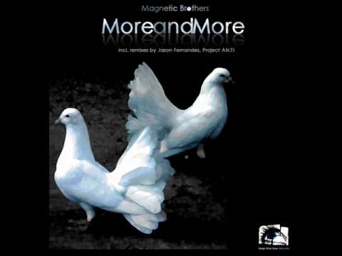 Magnetic Brothers - More And More (Original Mix) - Deep Blue Eyes