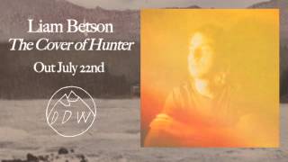 Liam Betson - The Cover of Hunter (Out July 22nd)