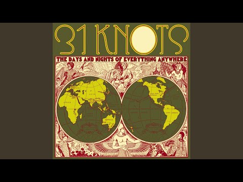 The Days and Nights of Lust and Presumption - 31Knots
