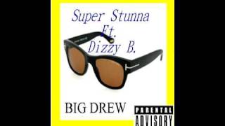 Big Bizness - 14 - Super Stunna