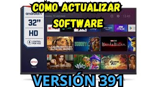 Como ACTUALIZAR SOFTWARE ANDROID TV 9 V391 en SMART TV HITACHI CDH LE32SMART17