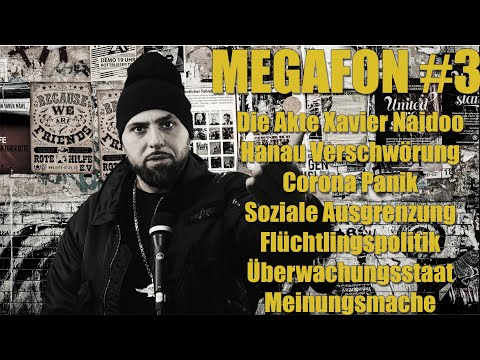 MEGAFON Podcast #03 | The Xavier Naidoo File | Hanau Conspiracy | Corona Panic | and much more.