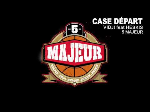5 Majeur ( Vidji feat Heskis' ) - Case Départ