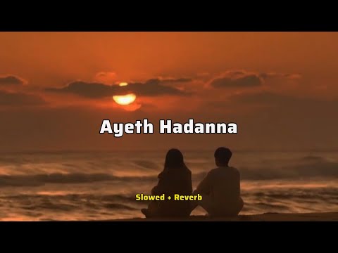 Ayeth Hadanna|ආයෙත් හඩන්න|Mood Music|Slowed+Reverb