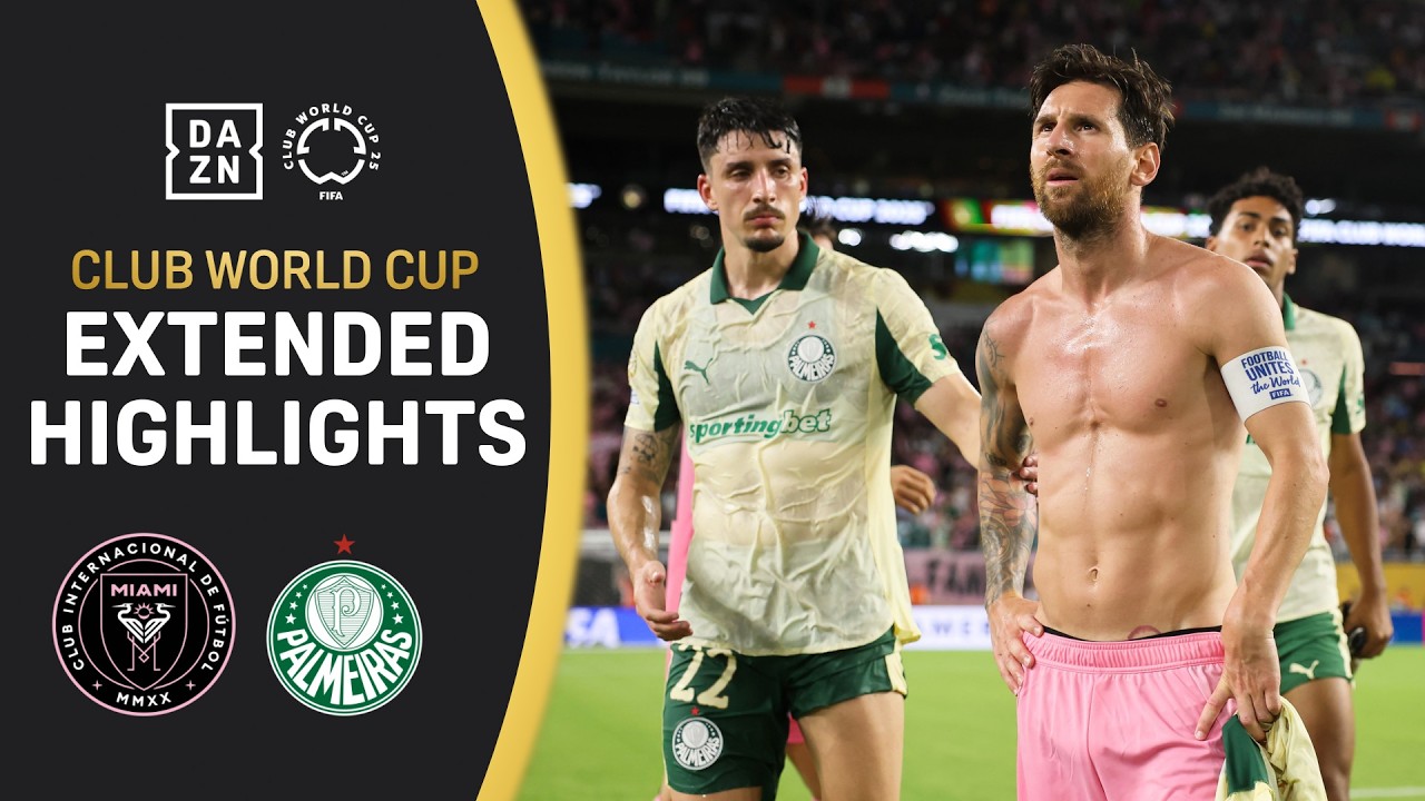 Inter Miami Vs. Palmeiras | FIFA Club World Cup Extended Highlights