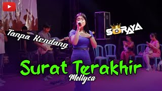 Download lagu Surat Terakhir || Tanpa Kendang || versi soraya music mp3 Download lagu Surat Terakhir || Tanpa Kendang || versi soraya music mp3