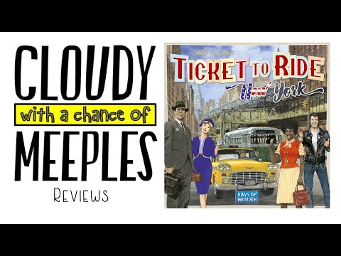 Ticket To Ride New York Review - Cloudy with a Chance of Meeples