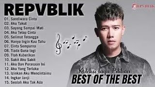 Download lagu REPVBLIK _SANDIWARA CINTA _AKU TAKUT _SAYANG SAMPAI MATI  mp3