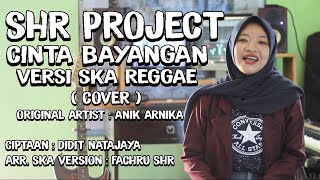 Download lagu SHR Project - Cinta Bayangan (Anik Arnika) - Cover Ska Reggae Version mp3 Download lagu SHR Project - Cinta Bayangan (Anik Arnika) - Cover Ska Reggae Version mp3