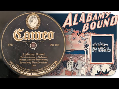 Alabamy Bound - Broadway Broadcasters (1925)