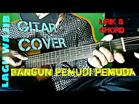 download lagu mp3 mp4 Bangun Pemudi Pemuda Chord, download lagu Bangun Pemudi Pemuda Chord gratis, unduh video klip Bangun Pemudi Pemuda Chord