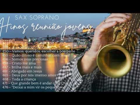 Hinos de Reunião de Jovens ao som do SAX SOPRANO