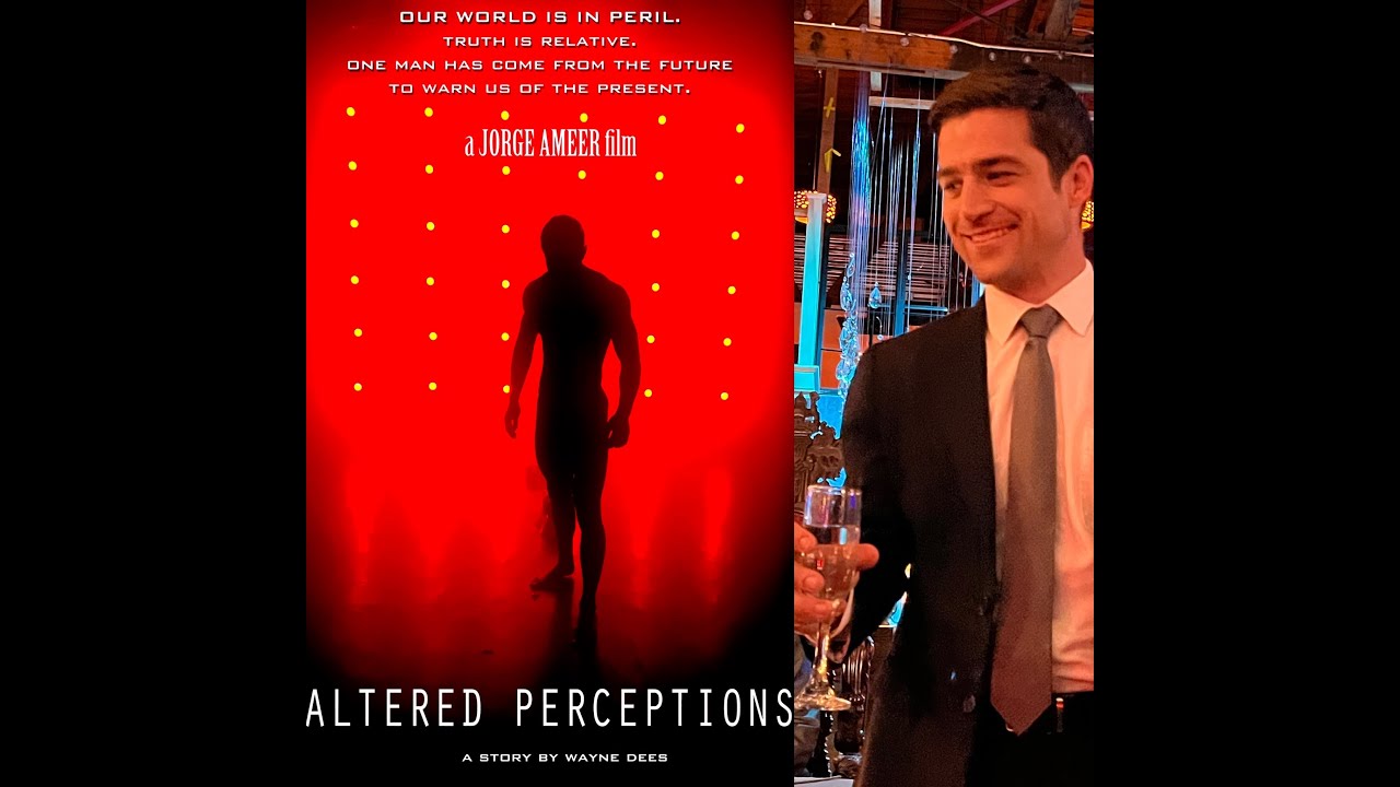 ALTERED PERCEPTIONS (2023) - a JORGE AMEER Film  *OFFICIAL TRAILER*