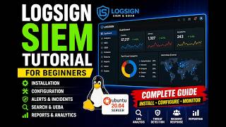 Logsign SIEM Tutorial for Beginners | Installation, Configuration & Incident Management