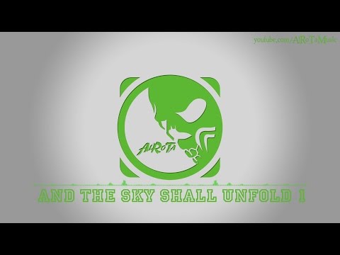 And The Sky Shall Unfold 1 by Johannes Bornlöf - [Build Music]