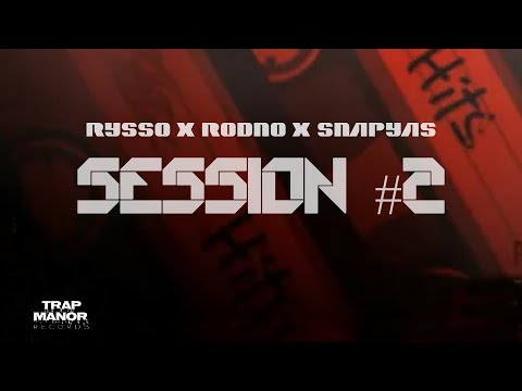 SESSION #2 - RYSSO x RODNO x SNAPYAS | 2020