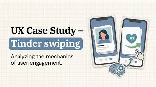 Tinder UX Analysis: Simple Interactions and Engagement