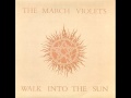 The March Violets - Light Go O
