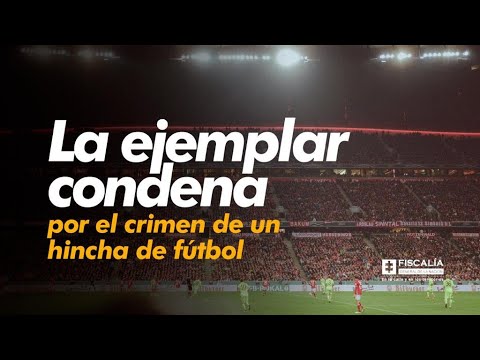 La ejemplar condena por el crimen de un hincha de fútbol