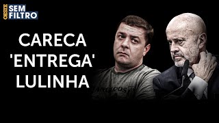 URGENTE: 'Careca do INSS citava Lulinha a aliados', afirma testemunha
