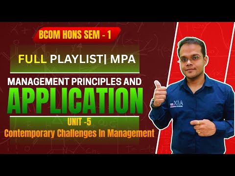 Management Principles And Applications | Unit 5 | Contemporary Challenges In Management