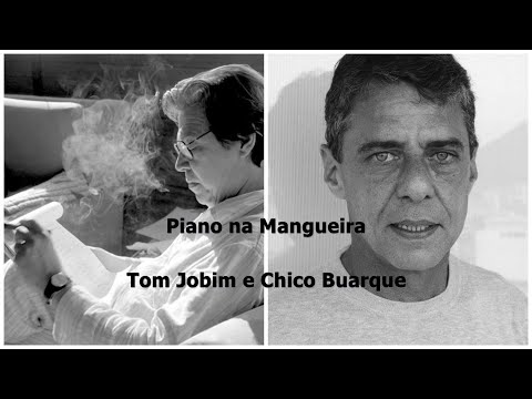 Piano na Mangueira - Chico Buarque