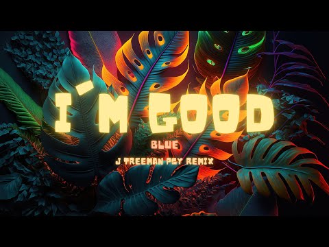David Guetta - I'm Good (Blue) - J Treeman Psy Remix