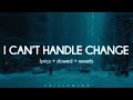 Roar I Can T Handle Change Slowed N Reverb Lyrics