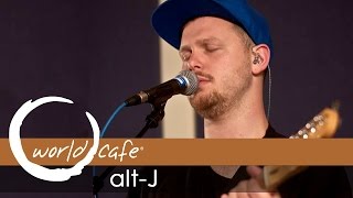 alt-J - &quot;Left Hand Free&quot; (Recorded Live for World Cafe)
