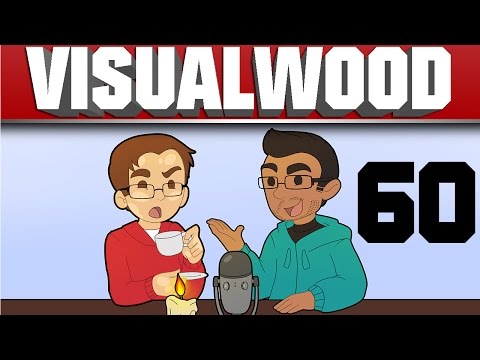 VisualWood Podcast EP60: Sellouts Have Titanic Dreams