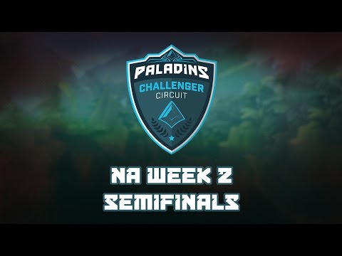 Paladins Challenger Circuit NA Week 2 - Semifinals