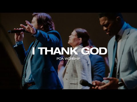 I Thank God | POA Worship (Live)