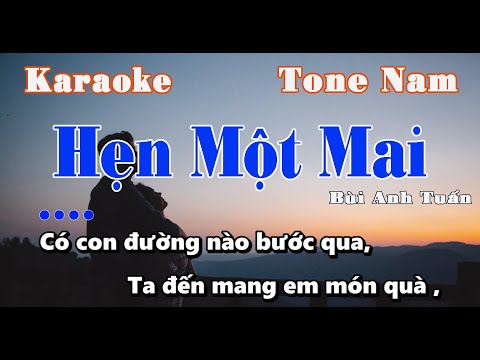 [KARAOKE] Hẹn Một Mai || Tone Nam || Bùi Anh Tuấn