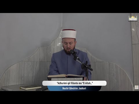Adhurimi që fillonte me “O Allah" | Xhumaja 23.01.2026| Qëndrim Jashari