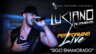 Luciano Xactamente - Sigo Enamorado LIVE! (Bonfire 3.28.15)